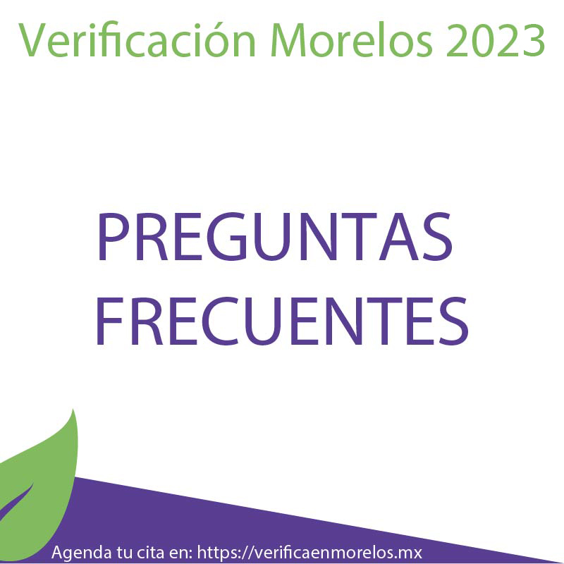Preguntas frecuentes verificación Morelos 2023